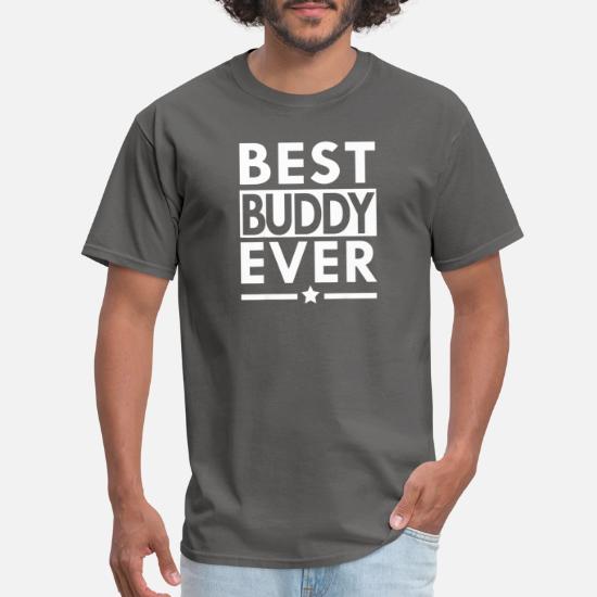 Best Buddy Ever Shirt Friend Friendship 